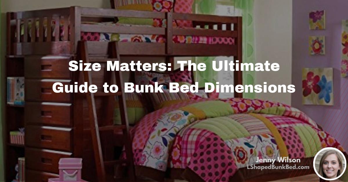 Size Matters The Ultimate Guide to Bunk Bed Dimensions